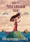 Bana Bir Süper Kahraman Gerek!