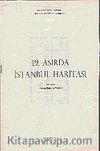 19. Asırda İstanbul Haritası
