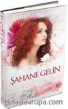 Şahane Gelin (Ciltli) / Zoraki Koca Serisi 1