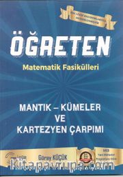 Gür Öğreten Matematik Fasikülleri Mantık Kümeler ve Kartezyen Çarpımı