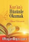 Kur'an'ı Hüzünle Okumak