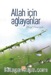 Allah İçin Ağlayanlar