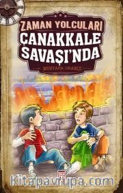 Zaman Yolcuları Çanakkale Savaşı'nda