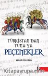 Türkistan'dan Tuna'ya Peçenekler