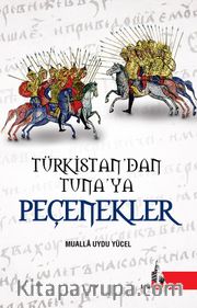 Türkistan'dan Tuna'ya Peçenekler