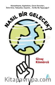 Nasıl Bir Gelecek?