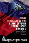 Rusya Federasyonu’nun Askeri Güvenlik Refleksindeki Dönüşüm & Askeri Doktrinler, Askeri Müdahaleler, Nedenler