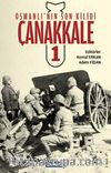 Osmanlı'nın Son Kilidi Çanakkale 1