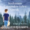 Korkunun Üstesinden Gelen Çocuk