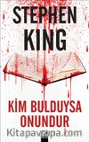 Kim Bulduysa Onundur