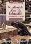 Kızılbaşlık Alevilik Bektaşilik & Tarih-Kimlik-İnanç-Ritüel