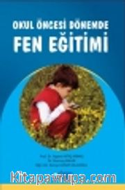 Okul Öncesi Dönemde Fen Eğitimi 