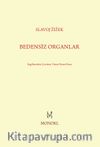 Bedensiz Organlar
