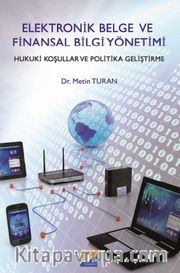 Elektronik Belge ve Finansal Bilgi Yönetimi <br /> Hukuki Koşullar ve Politika Geliştirme