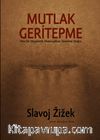 Mutlak Geritepme & Yeni Bir Diyalektik Materyalizm Temeline Doğru