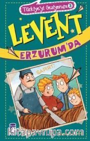 Levent Erzurum'da