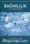 Bağımlılık & Tanı, Tedavi, Önleme Kitabı