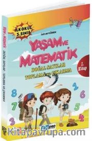 İlkokul 3. Sınıf 1. Kitap Doğal Sayılar Toplama ve Çıkarma Yaşam ve Matematik