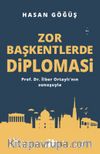 Zor Başkentlerde Diplomasi