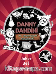 Danny Dandini ve Muhteşem Buluşları Joker Jet