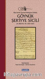 Göynük Şer’iyye Sicili  (H. 908-912 / M. 1503-1507) (Ciltli)