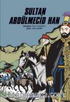 Sultan Abdülmecid Han (Karton Kapak)