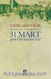 31 Mart Gerici Bir Hareket Mi? & İrtica’ın Tarihçesi 1
