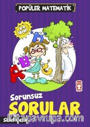 Sorunsuz Sorular / Popüler Matematik