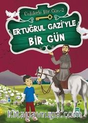 Ertuğrul Gazi'yle Bir Gün / Ünlülerle Bir Gün 2
