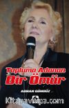 Topluma Adanan Bir Ömür