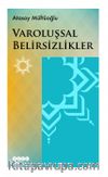Varoluşsal Belirsizlikler