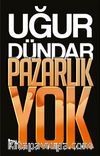 Pazarlık Yok