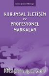 Kurumsal İletişim ve Profesyonel Markalar