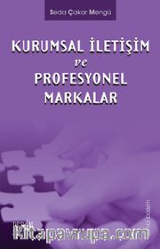 Kurumsal İletişim ve Profesyonel Markalar