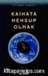 Kainata Mensup Olmak