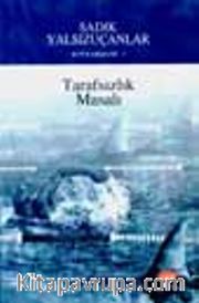 Tarafsızlık Masalı