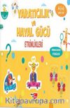 Yaratıcılık ve Hayal Gücü Etkinlikleri