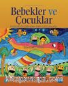 Bebekler ve Çocuklar & Doğum Öncesinden Orta Çocukluğa