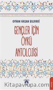 Gençler İçin Öykü Antolojisi