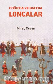 Doğu’da ve Batı’da Loncalar