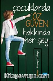 Çocuklarda Öz Güven Hakkında Her Şey