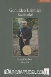 Gönülden Esintiler <br /> Saz Eserleri