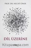 Dil Üzerine