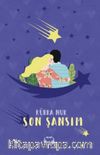 Son Şansım
