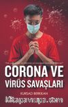 Corona ve  Virüs Savaşları