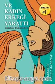 Ve Kadın Erkeği Yarattı <br /> Erkeklere Fısıldama Sanatı