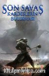 Son Savaş Kardeşlerin
