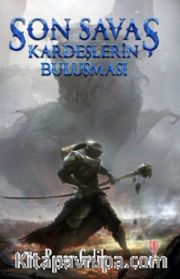 Son Savaş Kardeşlerin