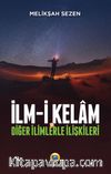 İlm-i Kelam ve Diğer İlimlerle İlişkileri