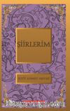 Şiirlerim / Bütün Eserleri